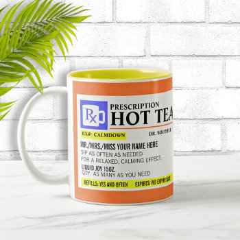 Funny Prescription Hot Tea Mug by reflections06 at Zazzle