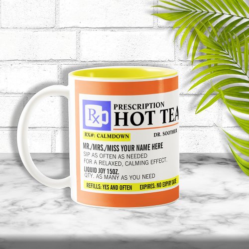 Funny Prescription Hot Tea Mug