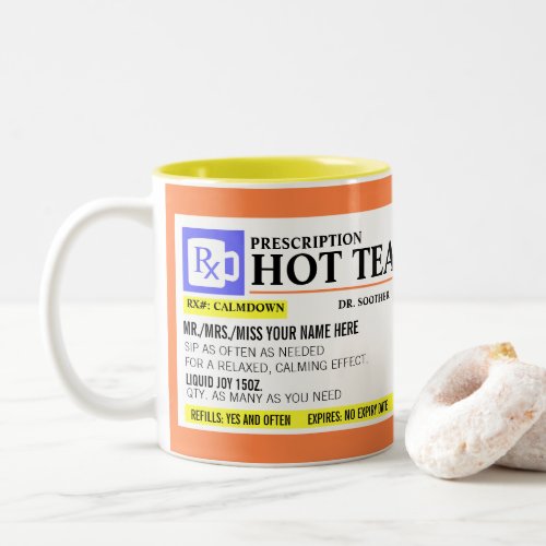 Funny Prescription Hot Tea Mug - Add a name to this funny "prescription" hot tea mug for a perfectly unique gift idea! Or, fill your own prescription for a little something for yourself.