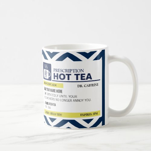 Funny Prescription Hot Tea with custom Monogram Coffee Mug