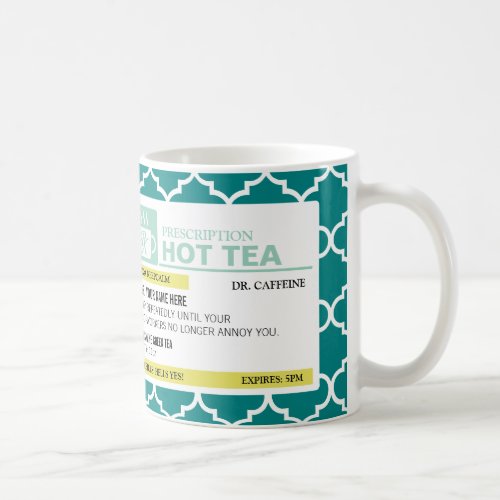 Funny Prescription Hot Tea with Custom Monogram Coffee Mug