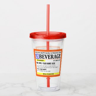 Funny Prescription Label Acrylic Tumbler