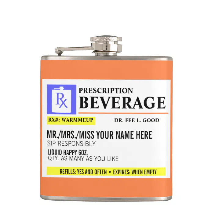 Funny Prescription Label Beverage Flask | Zazzle