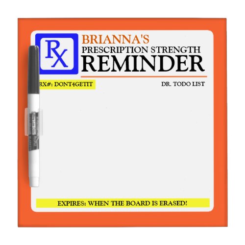 Funny Prescription Label Dry-Erase Board - Funny prescription label dry erase board to jotting down all those things you just *can't forget*