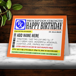 Funny Prescription Label Happy Birthday Greeting Card