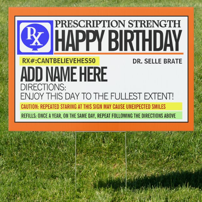 Funny Prescription Label Happy Birthday Sign (Insitu)