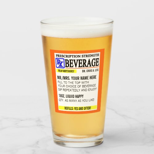 Funny Prescription Label Pint Glass - Add a name to this funny "prescription" pint glass for a perfectly unique gift idea! Or, fill your own prescription for a little something for yourself.