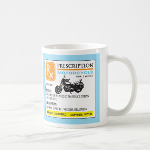 Funny Prescription Motorcycle Mug