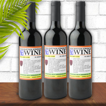 Funny Prescription Red Wine Label by reflections06 at Zazzle
