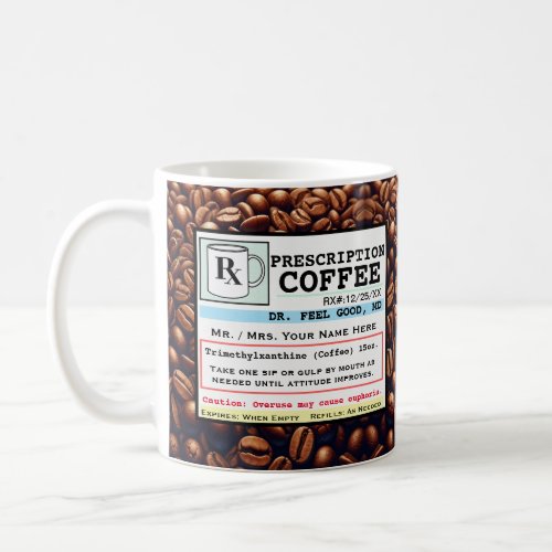 Funny Prescription RX Coffee Customizable Mug