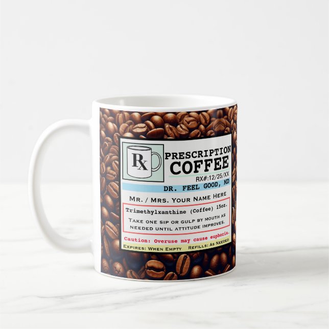 Funny Prescription RX Coffee Customizable Mug (Left)