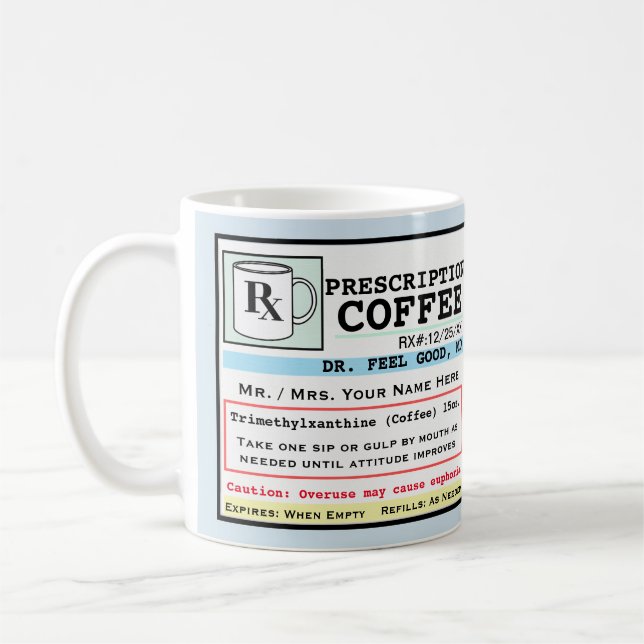 Funny Prescription RX Coffee Customizable Mug (Left)
