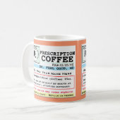 Funny Prescription RX Coffee Mug (Front Left)