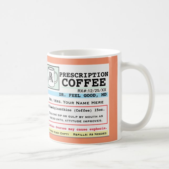 Funny Prescription RX Coffee Mug (Right)