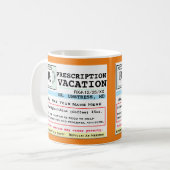 Funny Prescription RX Vacation Mug (Front Left)