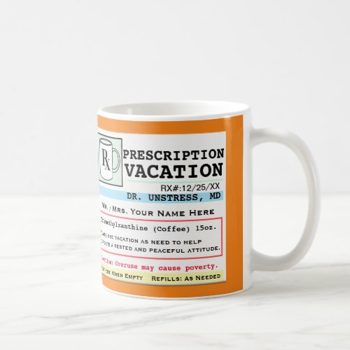 Funny Prescription RX Vacation Mug