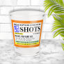 Funny Prescription Strength Label Shot Glass