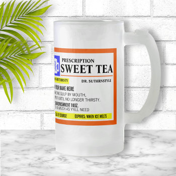 Funny Prescription Sweet Tea Frosted Mug by reflections06 at Zazzle