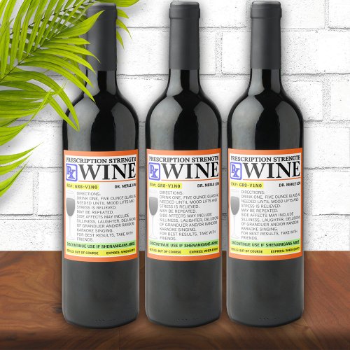 Funny Prescription Wine Bottle Labels