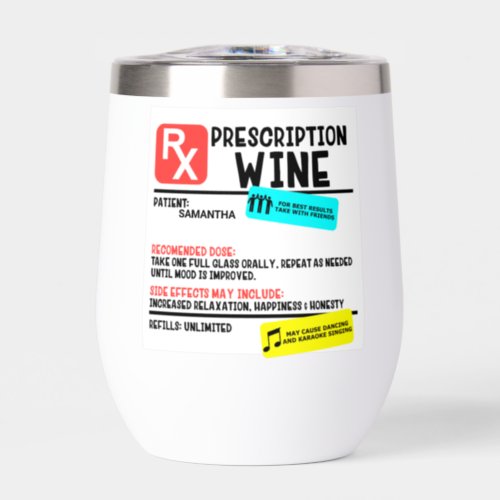 Funny Prescription Wine Personalized name Thermal Wine Tumbler