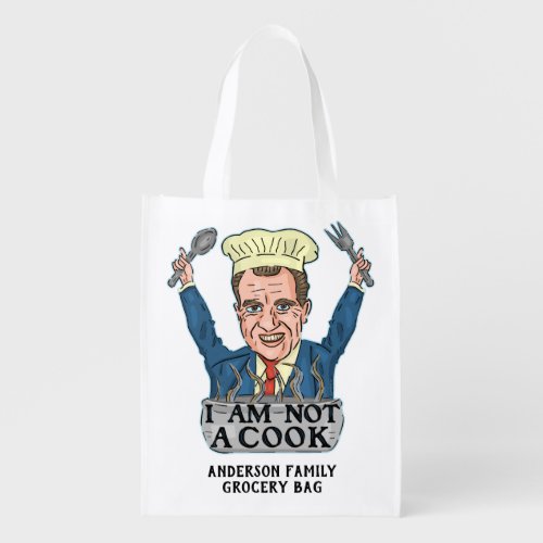 Funny President Richard Nixon I am Not a Cook Chef Grocery Bag