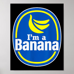 Funny Pretend I'm A Banana Halloween Costume Fruit Poster