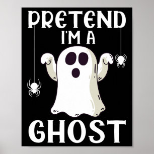 Funny Pretend I'm A Ghost Lazy Halloween Costume Poster