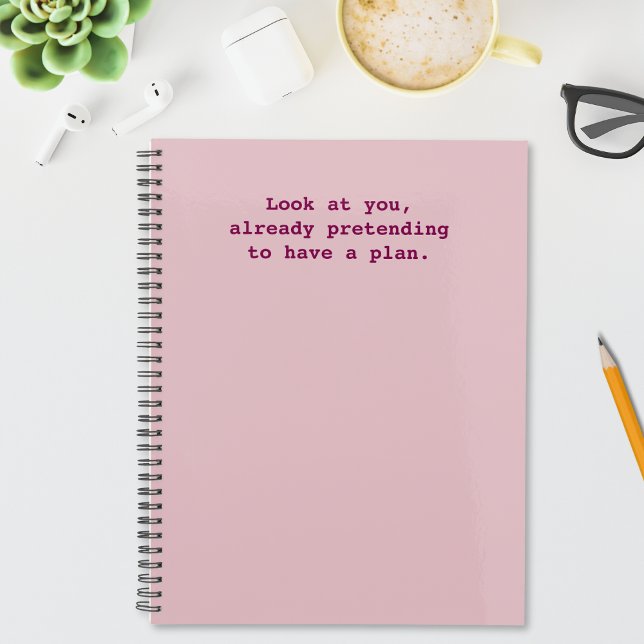 Funny Pretending To Have A Plan Quote Pink Planner (Creator Uploaded)
