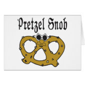 Funny Pretzel Snob (Front Horizontal)