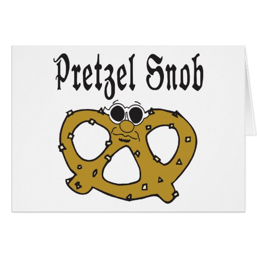 Funny Pretzel Snob Cards (Front Horizontal)