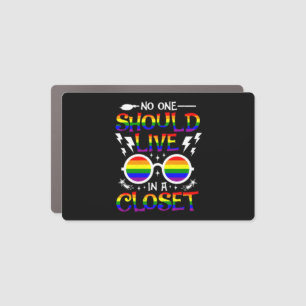 Funny Pride No One Should Live In A Closet Support Car Magnet