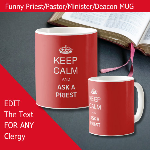 Funny Priest Gift - Keep Calm Anniversary Birthday Coffee Mug
