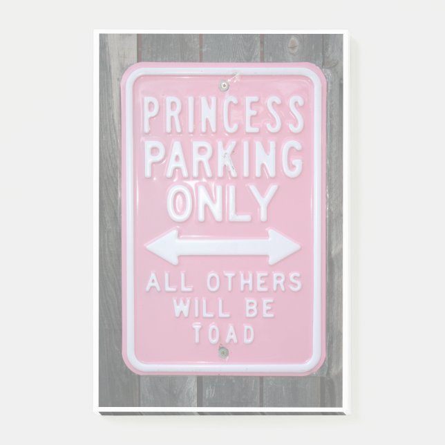 Funny Princess Parking Only sign Post-it Notes (Front)