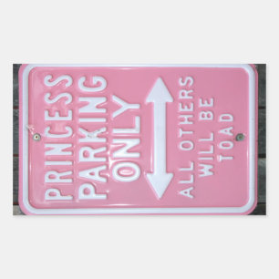 Funny Princess Parking Only sign Rectangular Sticker
