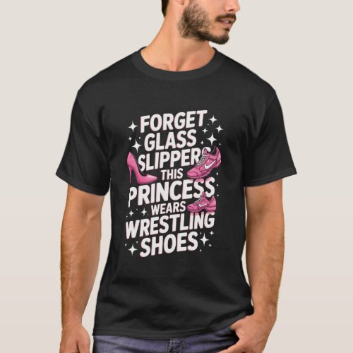 Funny Princess Saying Wears Wrestling Shoes Humor T-Shirt