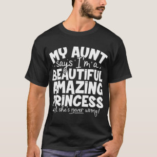 Funny Princess Unique Gift For Niece From Auntie T-Shirt