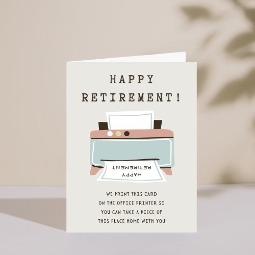 Funny Printer Happy Retirement Card
