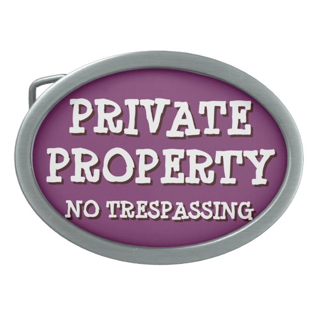 Funny Private Property Mens Womens Humor Purple Belt Buckle (Front)