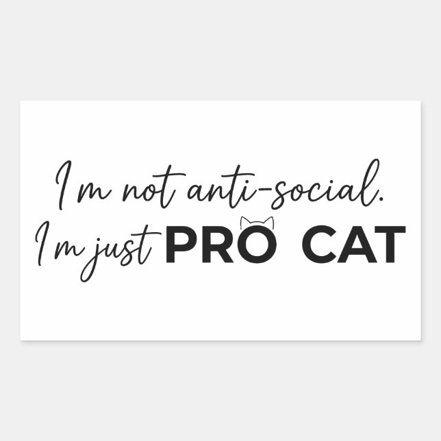 Funny Pro Cat Anti-Social Introvert  Rectangular Sticker (Front)