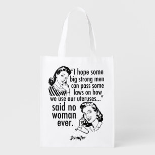 Funny Pro Choice Feminist Political Cartoon Custom Grocery Bag