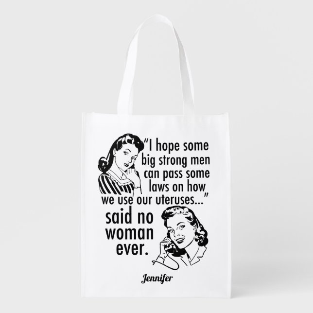 Funny Pro Choice Feminist Political Cartoon Custom Grocery Bag (Front)
