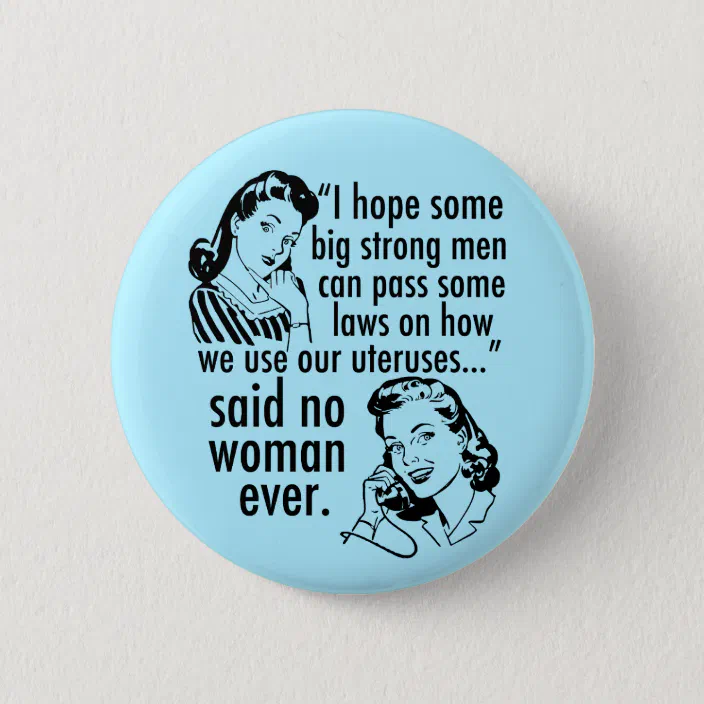 pins,badges,t-shirt,pro choice This Is What A Feminist Looks Like Button 