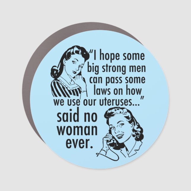 Funny Pro Choice Retro Feminist Political Cartoon Car Magnet (Front)