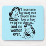 Funny Pro Choice Retro Feminist Political Cartoon Mouse Pad<br><div class="desc">Funny Pro Choice Retro Feminist Political Cartoon mousepad in blue. A cool prochoice political humor gift featuring two vintage women telling the government: stay out of my uterus. Anti Trump, anti GOP hilarious pro choice statement about women's rights to healthcare and to choose that reads "I hope we some big,...</div>