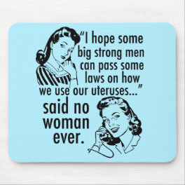Funny Pro Choice Retro Feminist Political Cartoon Mouse Pad