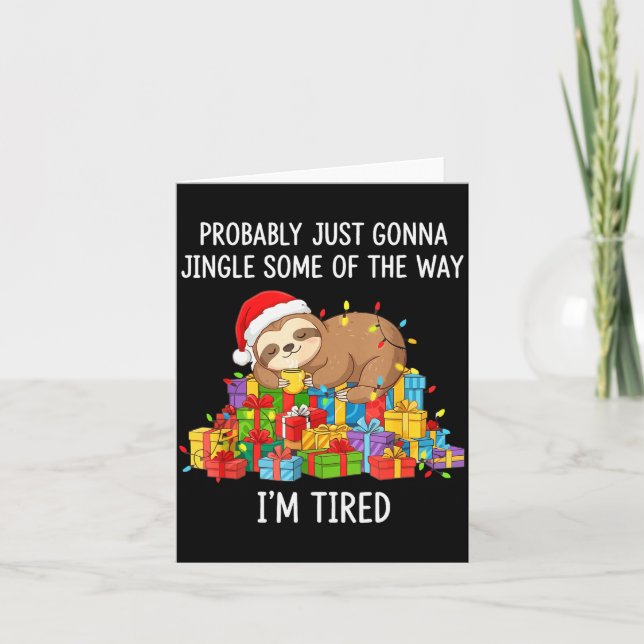 Funny Probably Just Gonna Jingle Some Of The Way I Card (Front)