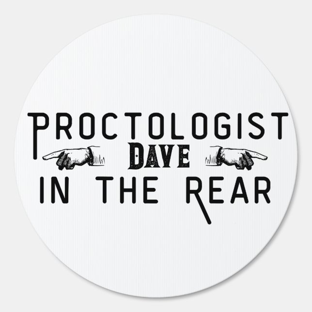 Funny Proctologist Humor  Sign (Front)