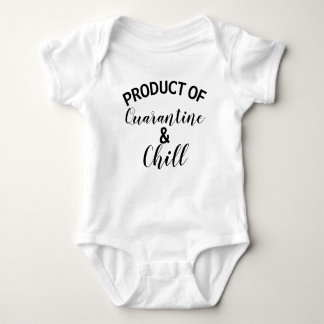 funny product of quarantine and chill baby bodysuit