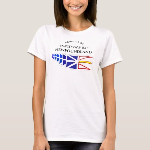 Funny Product Of Your Town or Place Newfoundland T_Shirt