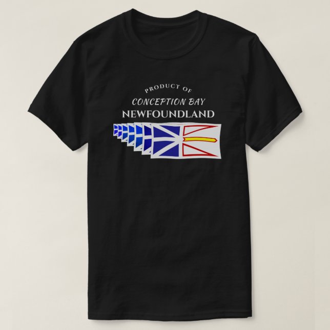 Funny Product Of Your Town or Place Newfoundland T-Shirt (Design Front)